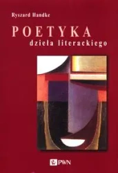 Poetyka dzieła literackiego Instrumenty lektur - Ryszard Handke