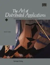 The Art of Distributed Applications - John R. Corbin