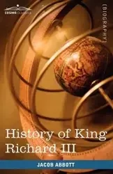 History of King Richard the Third of England - Jacob Abbott