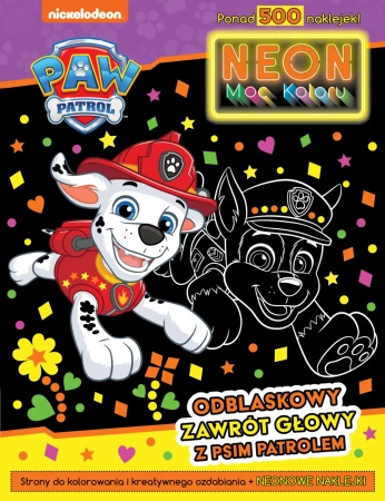 Psi Patrol. Neon. Moc koloru 2. Odblaskowy... - Opracowanie zbiorowe