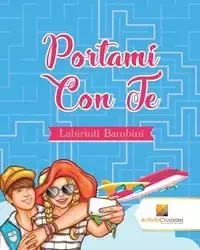 Portami Con Te - Activity Crusades