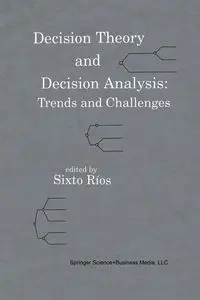 Decision Theory and Decision Analysis - Ríos Sixto