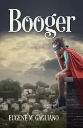 Booger - Eugene Gagliano M