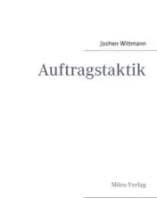 Auftragstaktik - Wittmann Jochen