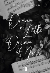 Dream a Little Dream of Me - Julia Brylewska