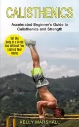 Calisthenics - Marshall Kelly