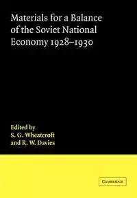 Materials for a Balance of the Soviet National Economy, 1928 1930 - Wheatcroft S. G.