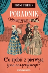 Poradnik prawdziwej damy - Dianne Freeman, Magda Witkowska