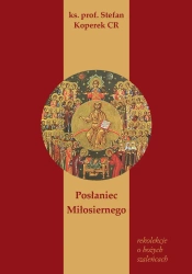 Posłaniec Miłosiernego, Rekolekcje o Bożych Szaleńcach - Stefan Koperek