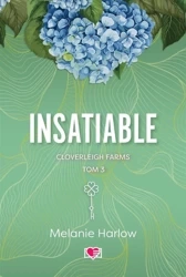 Cloverleigh Farms T.3 Insatiable - Melanie Harlow