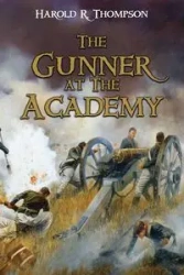 The Gunner at The Academy - Harold Thompson R