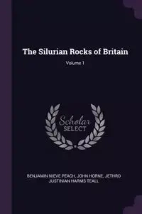 The Silurian Rocks of Britain; Volume 1 - Benjamin Peach Nieve