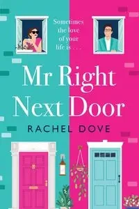 Mr Right Next Door - Rachel Dove