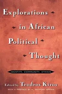 Explorations in African Political Thought - Kiros Teodros