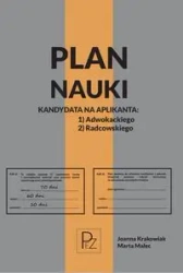 Plan nauki kandydata na aplikanta adwokackiego/radcowskiego - Joanna Krakowiak, Marta Malec