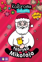 Kolorowa zabawa. Fabryka Mikołaja - Justyna Tkocz