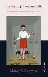 eBook Konstytucja i melancholia - Maciej Konrad Borowicz mobi epub
