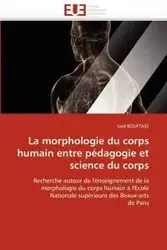 La morphologie du corps humain entre pédagogie et science du corps - BOUFTASS-S