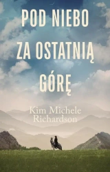eBook Pod niebo za ostatnią górę - Kim Michele Richardson mobi epub