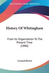 History Of Whitingham - Leonard Brown