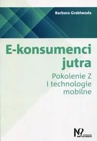 E-konsumenci jutra - Barbara Grabiwoda