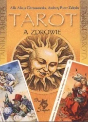 Tarot a zdrowie - Alla Alicja Chrzanowska, Andrzej Piotr Załęski