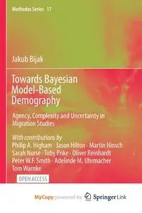 Towards Bayesian Model-Based Demography - Jakub Bijak