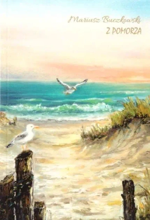 Z pomorza - Mariusz Buczkowski