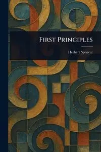 First Principles - Spencer Herbert