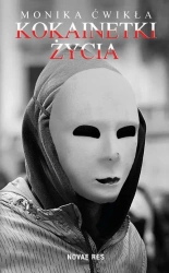 eBook Kokainetki życia - Monika Ćwikła mobi epub