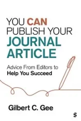 You Can Publish Your Journal Article - Gilbert C. Gee