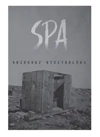 Spa - GRZEGORZ RYCZYWOLSKI
