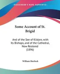 Some Account of St. Brigid - William Sherlock