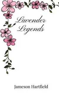 Lavender Legends - Hartfield Jameson