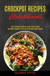 Crockpot Recipes Cookbook - Gloria Pitts