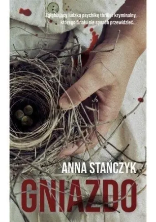 Gniazdo - Anna Stańczyk