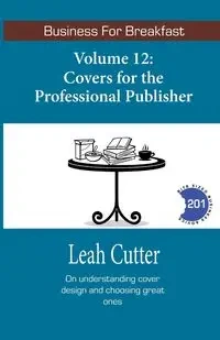 Covers for the Professional Publisher - Leah Cutter