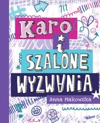 Karo i szalone wyzwania - Anna Makowska
