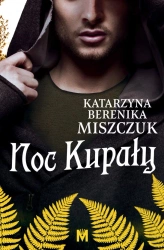 eBook Noc Kupały - Katarzyna Berenika Miszczuk epub mobi