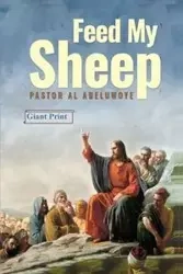 FEED MY SHEEP - AL ADELUWOYE T