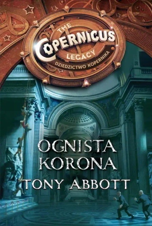 eBook Dziedzictwo Kopernika IV. Ognista korona - Tony Abbott epub mobi
