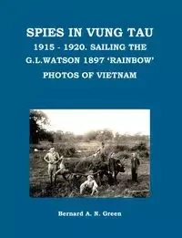 Spies in Vung Tau - Bernard Green