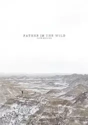 Father in the Wild - Dave Herring