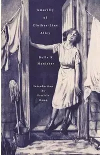 Amarilly of Clothes-Line Alley - Belle Maniates