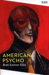 American Psycho - Ellis Bret Easton