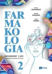 Farmakologia. Mechanizmy leki farmakoterapia.. T.2 - Rafał Olszanecki, Paweł Wołkow, Jacek Jawień