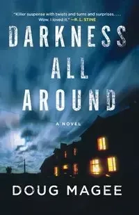 Darkness All Around - Doug Magee