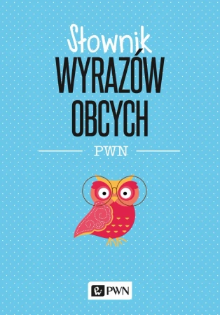 Słownik wyrazów obcych - Lidia Wiśniakowska
