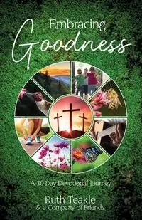Embracing Goodness - Ruth Teakle