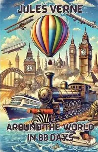 Around The World In 80 Days(Illustrated) - Jules Verne